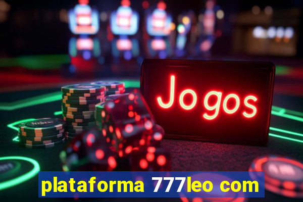 plataforma 777leo com